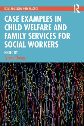 Cheng |  Case Examples in Child Welfare and Family Services for Social Workers | Buch |  Sack Fachmedien