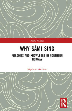 Aubinet |  Why Sámi Sing | Buch |  Sack Fachmedien
