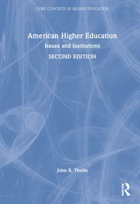 Thelin |  American Higher Education | Buch |  Sack Fachmedien