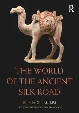 Liu |  The World of the Ancient Silk Road | Buch |  Sack Fachmedien