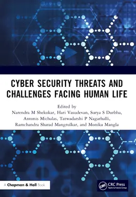 Michalas / M Shekokar / Vasudevan |  Cyber Security Threats and Challenges Facing Human Life | Buch |  Sack Fachmedien