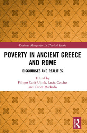 Carlà-Uhink / Cecchet / Machado |  Poverty in Ancient Greece and Rome | Buch |  Sack Fachmedien