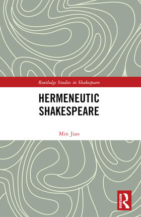 Jiao | Hermeneutic Shakespeare | Buch | 978-1-032-33105-8 | sack.de