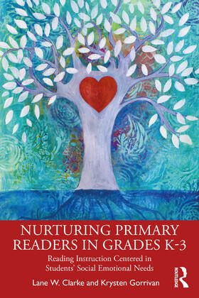 Clarke / Gorrivan |  Nurturing Primary Readers in Grades K-3 | Buch |  Sack Fachmedien