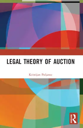 Poljanec |  Legal Theory of Auction | Buch |  Sack Fachmedien