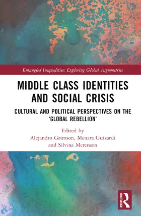 Grimson / Guizardi / Merenson |  Middle Class Identities and Social Crisis | Buch |  Sack Fachmedien