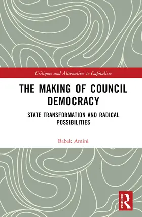 Amini |  The Making of Council Democracy | Buch |  Sack Fachmedien