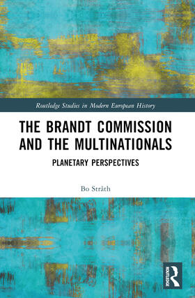 Strath / Stråth |  The Brandt Commission and the Multinationals | Buch |  Sack Fachmedien