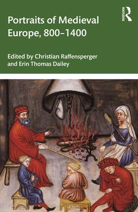 Raffensperger / Dailey |  Portraits of Medieval Europe, 800-1400 | Buch |  Sack Fachmedien