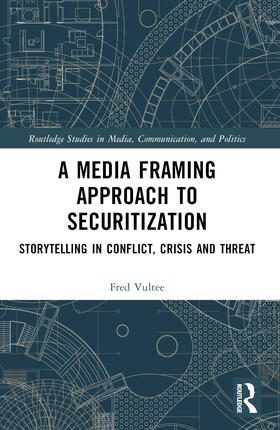 Vultee |  A Media Framing Approach to Securitization | Buch |  Sack Fachmedien