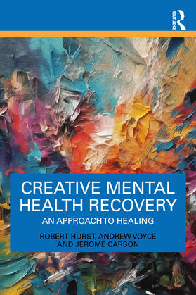 Voyce / Hurst / Carson |  Creative Mental Health Recovery | Buch |  Sack Fachmedien