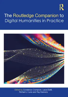 Crompton / Estill / Siemens |  The Companion to Digital Humanities in Practice | Buch |  Sack Fachmedien