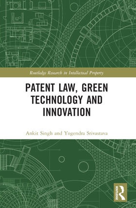 Singh / Srivastava |  Patent Law, Green Technology and Innovation | Buch |  Sack Fachmedien
