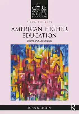 Thelin |  American Higher Education | Buch |  Sack Fachmedien