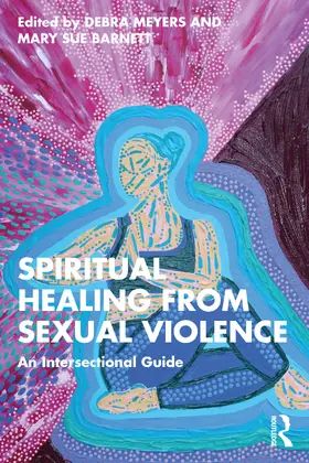 Barnett / Meyers |  Spiritual Healing from Sexual Violence | Buch |  Sack Fachmedien