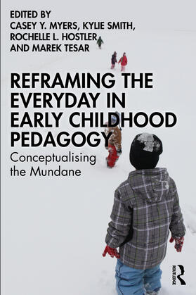 Myers / Smith / Tesar |  Reframing the Everyday in Early Childhood Pedagogy | Buch |  Sack Fachmedien