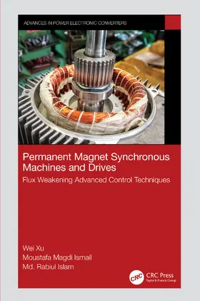 Islam / Xu / Ismail |  Permanent Magnet Synchronous Machines and Drives | Buch |  Sack Fachmedien