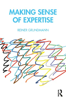 Grundmann |  Making Sense of Expertise | Buch |  Sack Fachmedien