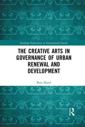 Shand |  The Creative Arts in Governance of Urban Renewal and Development | Buch |  Sack Fachmedien