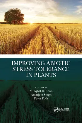 Poór / R. Khan / Singh |  Improving Abiotic Stress Tolerance in Plants | Buch |  Sack Fachmedien