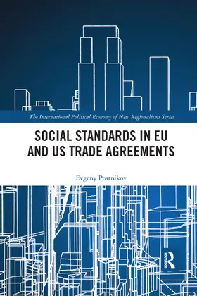 Postnikov |  Social Standards in EU and US Trade Agreements | Buch |  Sack Fachmedien