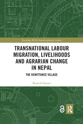 Sunam |  Transnational Labour Migration, Livelihoods and Agrarian Change in Nepal | Buch |  Sack Fachmedien