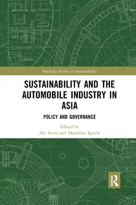 Suwa / Iguchi |  Sustainability and the Automobile Industry in Asia | Buch |  Sack Fachmedien