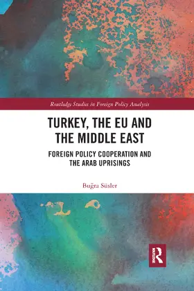 Süsler |  Turkey, the EU and the Middle East | Buch |  Sack Fachmedien