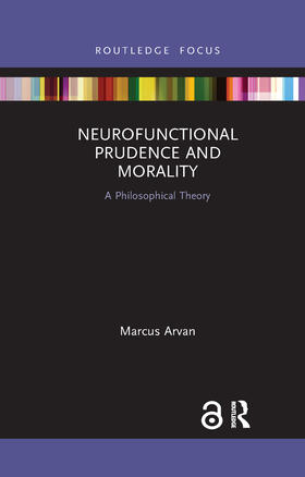 Arvan |  Neurofunctional Prudence and Morality | Buch |  Sack Fachmedien