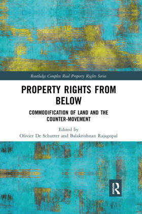 De Schutter / Rajagopal | Property Rights from Below | Buch | 978-1-032-33742-5 | sack.de