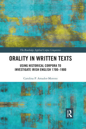 Amador-Moreno |  Orality in Written Texts | Buch |  Sack Fachmedien