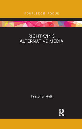 Holt |  Right-Wing Alternative Media | Buch |  Sack Fachmedien