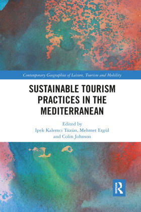 Tüzün / Ergül / Johnson |  Sustainable Tourism Practices in the Mediterranean | Buch |  Sack Fachmedien