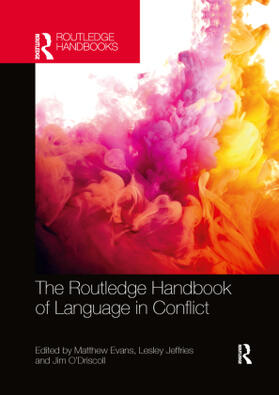 O'Driscoll / Evans / Jeffries |  The Routledge Handbook of Language in Conflict | Buch |  Sack Fachmedien