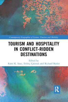 Isaac / Çakmak / Butler |  Tourism and Hospitality in Conflict-Ridden Destinations | Buch |  Sack Fachmedien