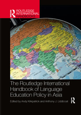 Kirkpatrick / Liddicoat |  The Routledge International Handbook of Language Education Policy in Asia | Buch |  Sack Fachmedien