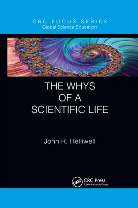 Helliwell |  The Whys of a Scientific Life | Buch |  Sack Fachmedien