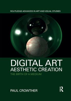 Crowther |  Digital Art, Aesthetic Creation | Buch |  Sack Fachmedien