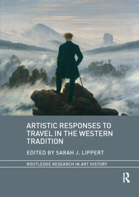 Lippert |  Artistic Responses to Travel in the Western Tradition | Buch |  Sack Fachmedien