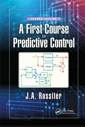 Rossiter |  A First Course in Predictive Control | Buch |  Sack Fachmedien