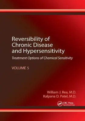 Rea / Patel |  Reversibility of Chronic Disease and Hypersensitivity, Volume 5 | Buch |  Sack Fachmedien