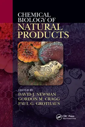 Newman / Cragg / Grothaus |  Chemical Biology of Natural Products | Buch |  Sack Fachmedien