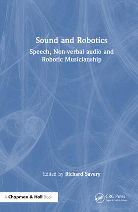 Savery |  Sound and Robotics | Buch |  Sack Fachmedien