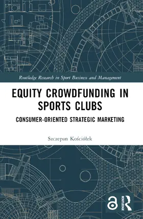 Kosciólek |  Equity Crowdfunding in Sports Clubs | Buch |  Sack Fachmedien