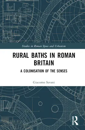 Savani |  Rural Baths in Roman Britain | Buch |  Sack Fachmedien