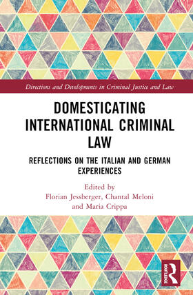 Jeßberger / Meloni / Crippa |  Domesticating International Criminal Law | Buch |  Sack Fachmedien