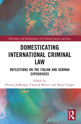 Meloni / Jeßberger / Crippa |  Domesticating International Criminal Law | Buch |  Sack Fachmedien