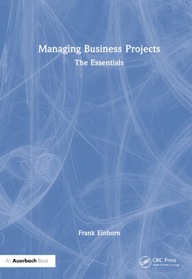 Einhorn |  Managing Business Projects | Buch |  Sack Fachmedien