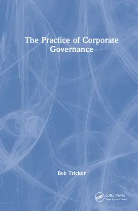 Tricker |  The Practice of Corporate Governance | Buch |  Sack Fachmedien