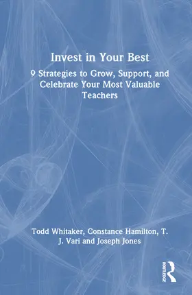 Whitaker / Hamilton / Jones |  Invest in Your Best | Buch |  Sack Fachmedien